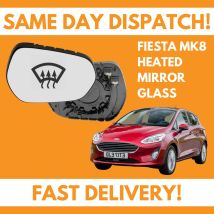 Door Wing Mirror Glass For Ford Fiesta MK8 2017-2021 Heated UK Drivers Side